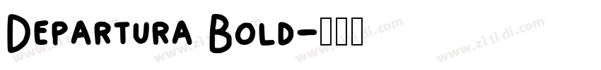Departura Bold字体转换 Departura Bold字体转换